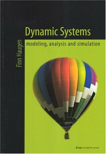 Dynamic Systems: Modeling, Analysis And Simulation