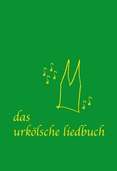 Das urkölsche Liedbuch