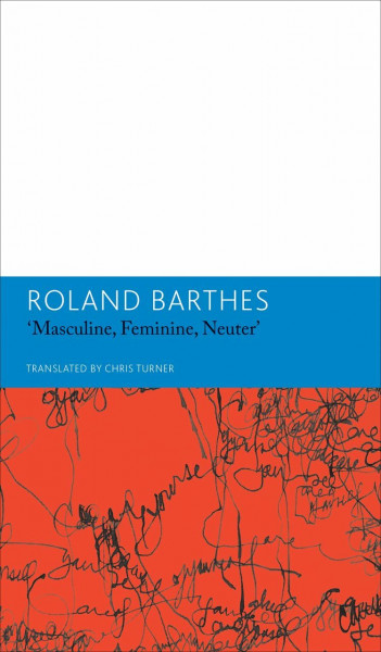 "Masculine, Feminine, Neuter"and Other Writings on Literature: Essays and Interviews, Volume 3: Essays and Interviews, Literature (Essays and Interviews, 3, Band 3)