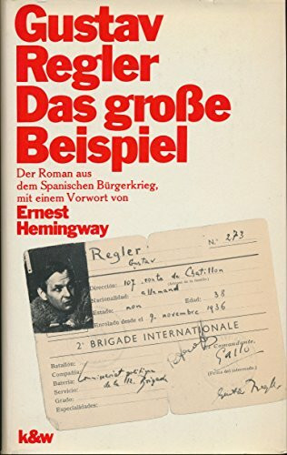 Das grosse Beispiel: Ein Roman aus dem Spanischen Bürgerkrieg