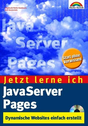 Jetzt lerne ich JavaServer Pages. Dynamische Webseiten einfach erstellt, mit CD-ROM