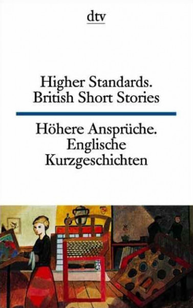 Higher Standards : British Short Stories. Höhere Ansprüche. Englische Kurzgeschichten (1945-1980)