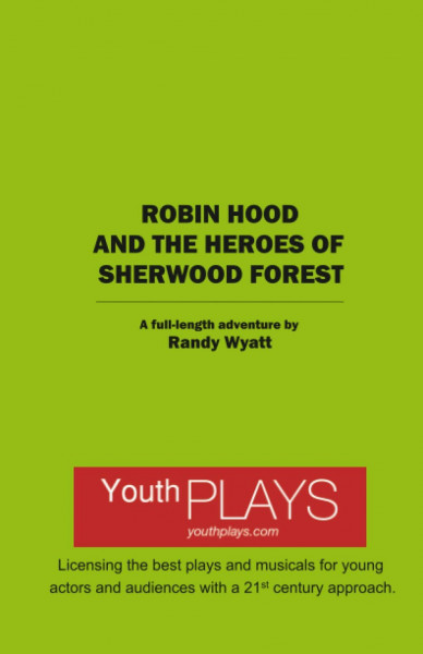 Robin Hood and the Heroes of Sherwood Forest