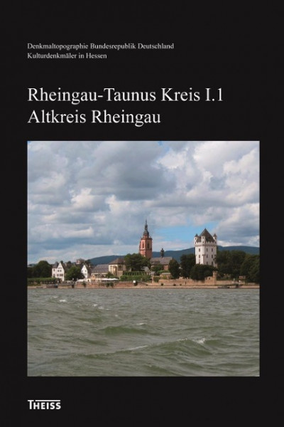 Kulturdenkmäler Hessen. Rheingau-Taunus-Kreis I. Altkreis Rheingau