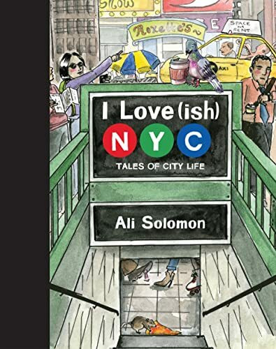 I Love(ish) New York City: Tales of City Life