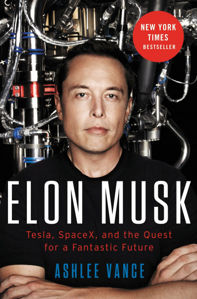 Elon Musk: Tesla, SpaceX, and the Quest for a Fantastic Future – A Bestselling Biography of a Technology Entrepreneur