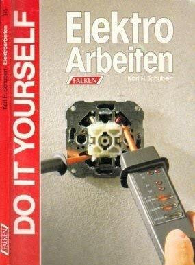 Elektroarbeiten. Do it yourself.