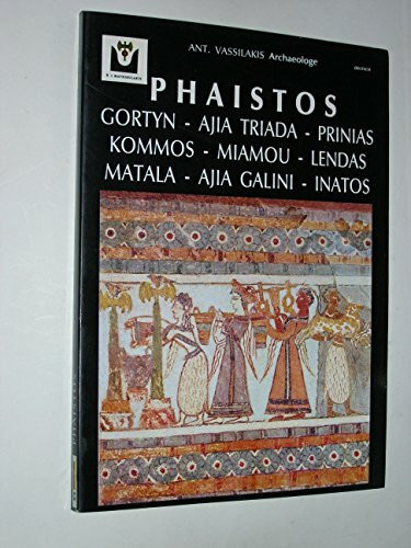 Phaistos - Gortyn, Ajia Triada, Prinias, Kommos, Miamou, Lendas, Matala, Ajia Galini, Inatos. Übersetzung: Martin Kreep.