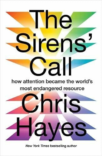 The Sirens Call: how attention became the world's most endangered resource