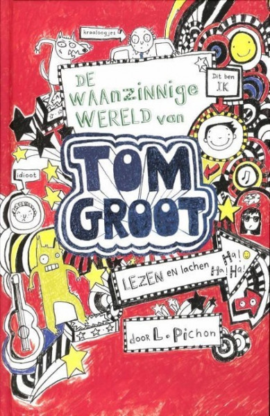 De waanzinnige wereld van Tom Groot