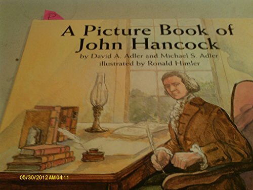 A Picture Book of John Hancock (Picture Book Biography) A Picture Book of John Hancock (Picture Book Biography)