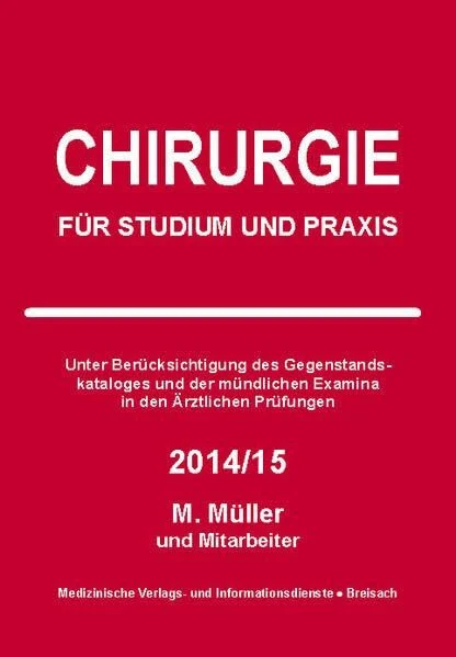Medizinische Vlgs- u. Inform.-Dienste Chirurgie, F�r Studium Und Praxis - 2014/15