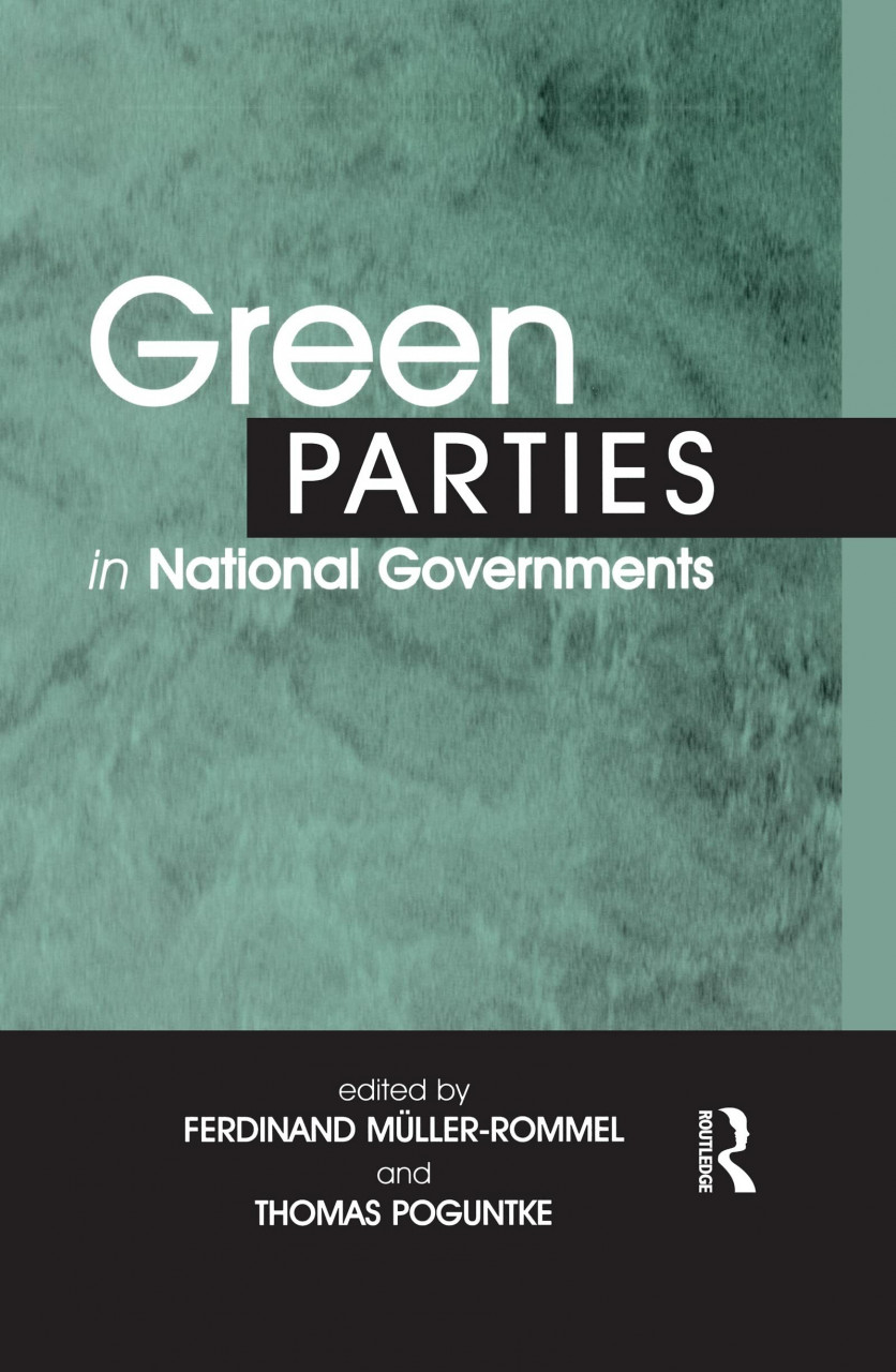 Routledge Green Parties In National Governments (Environmental Politics)