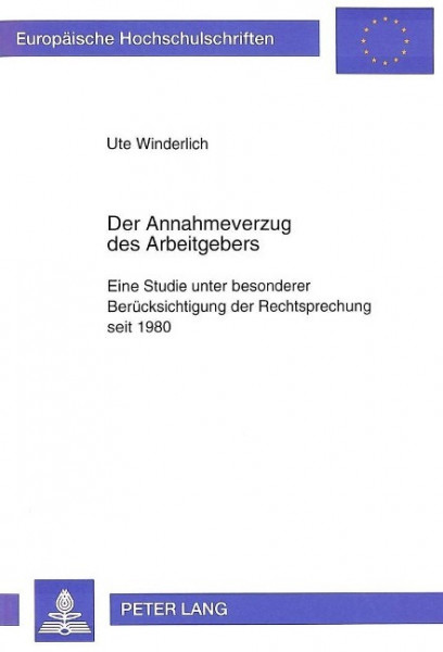 Der Annahmeverzug des Arbeitgebers