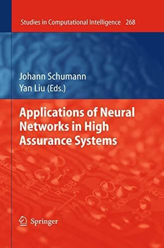 Applications of Neural Networks in High Assurance Systems (Studies in Computational Intelligence, 268, Band 268)