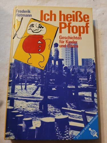 Ich heiße Pfopf. Geschichten für Kinder und Eltern