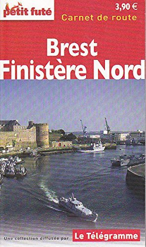CARNET DE ROUTE BREST - FINISTERE NORD TELEGRAMME 2010 PETIT FUTE