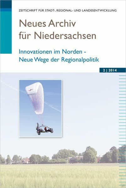 Neues Archiv für Niedersachsen 2.2014: Innovationen im Norden - Neue Wege der Regionalpolitik