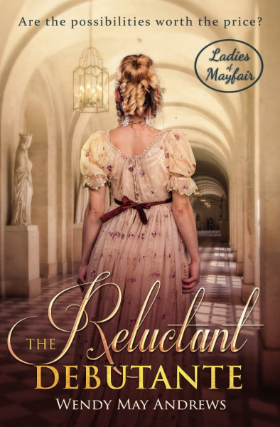 The Reluctant Debutante: A Sweet Regency Romance (Ladies of Mayfair, Band 4)