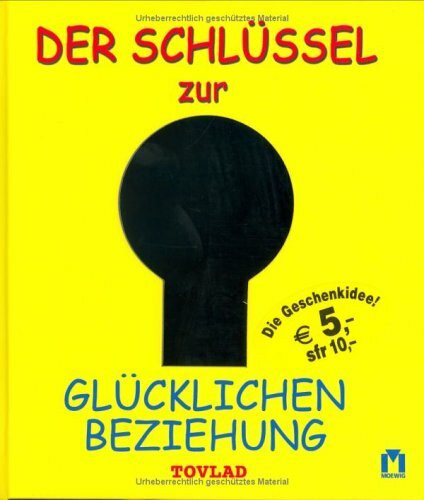 Der Schlüssel zur glücklichen Beziehung