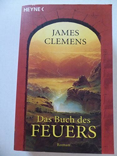 Das Buch des Feuers: Roman