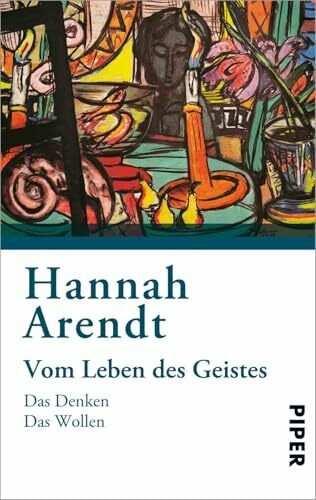 Vom Leben des Geistes: Das Denken - Das Wollen - Herausgegeben von Mary McCarthy