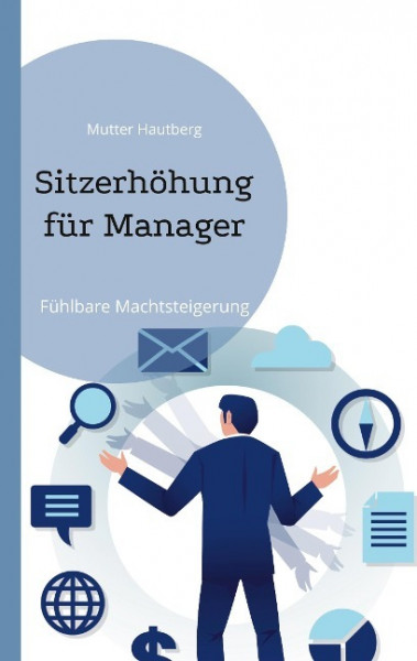 Sitzerhöhung für Manager