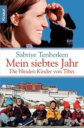 Mein siebtes Jahr: Die blinden Kinder von Tibet