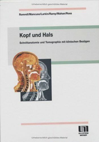 Kopf und Hals. Schnittanatomie und Tomographie mit klinischen Bezügen