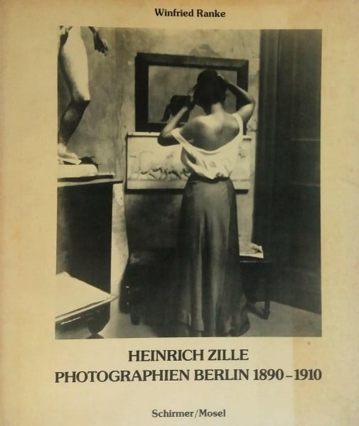 Heinrich Zille - Photographien, Berlin 1890-1910