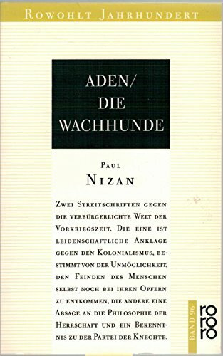Aden / Die Wachhunde: Zwei Pamphlete / Dossier zum 'Fall Nizan'