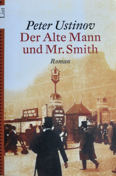 Der Alte Mann und Mr. Smith: Roman
