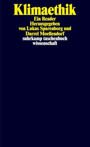 Klimaethik: Ein Reader (suhrkamp taschenbuch wissenschaft)
