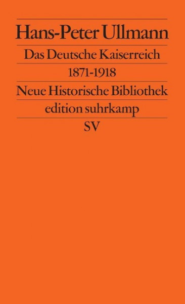 Das Deutsche Kaiserreich 1871 - 1918