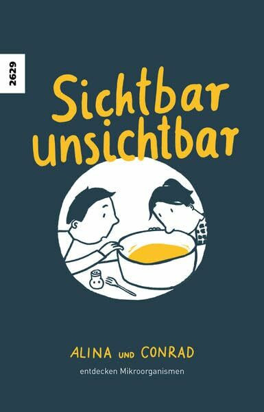 Sichtbar unsichtbar: Alina und Conrad entdecken Mikroorganismen