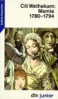 MAMIE 1780-1794 1780 - 1794: Erzählte Geschichte (dtv junior)