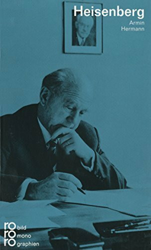 Werner Heisenberg mit Selbstzeugnissen und Bilddokumenten dargestellt.