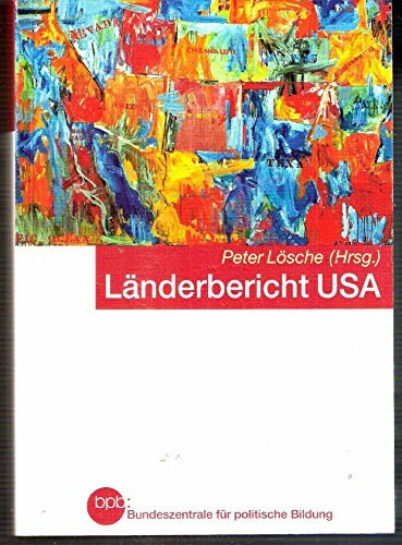 Länderbericht USA. Geschichte, Politik, Wirtschaft, Gesellschaft, Kultur. 5. neub. Aufl. (Schriftenreihe 690)