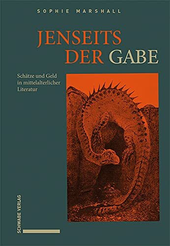 Jenseits der Gabe: Schätze und Geld in mittelalterlicher Literatur