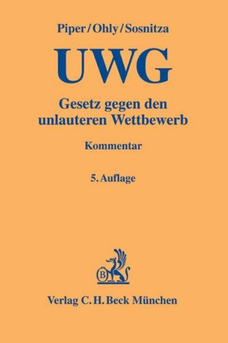 Gesetz gegen den unlauteren Wettbewerb: mit Preisangabenverordnung (Gelbe Erläuterungsbücher)