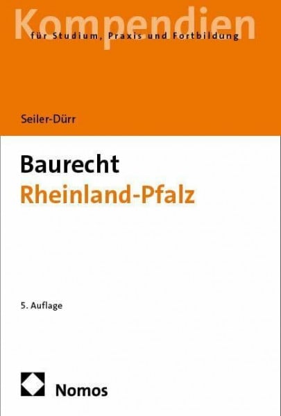 Baurecht Rheinland-Pfalz (NomosKompendien)