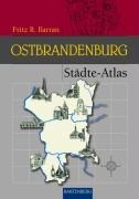 Städte-Atlas Ostbrandenburg