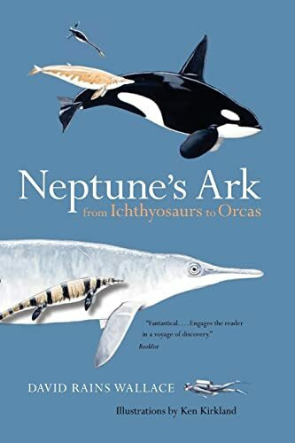 Neptune's Ark: From Ichthyosaurs to Orcas