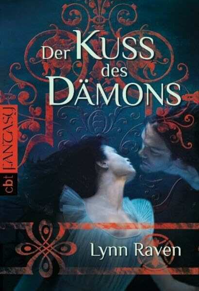 Der Kuss des Dämons: Unwiderstehlich romantische Dark Fantasy (Die "Dämon"-Reihe, Band 1)