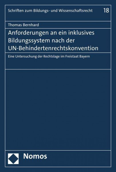 Anforderungen an ein inklusives Bildungssystem nach der UN-Behindertenrechtskonvention