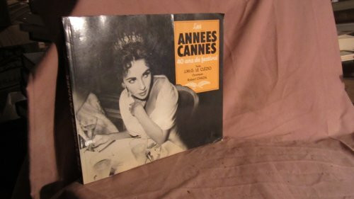 Les annees cannes / 40 ans de festival