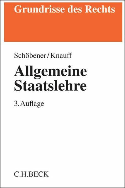 Allgemeine Staatslehre (Grundrisse des Rechts)