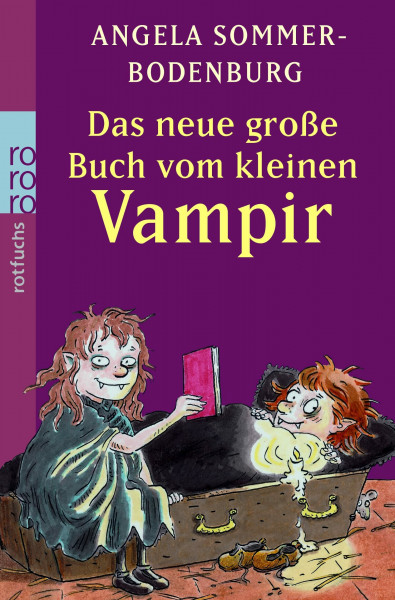 Das neue große Buch vom kleinen Vampir: Der kleine Vampir auf dem Bauernhof / Der kleine Vampir und die große Liebe / Der kleine Vampir in Gefahr (Das große Buch vom kleinen Vampir, Band 2)