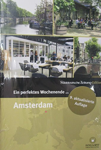 Ein perfektes Wochenende in...Amsterdam