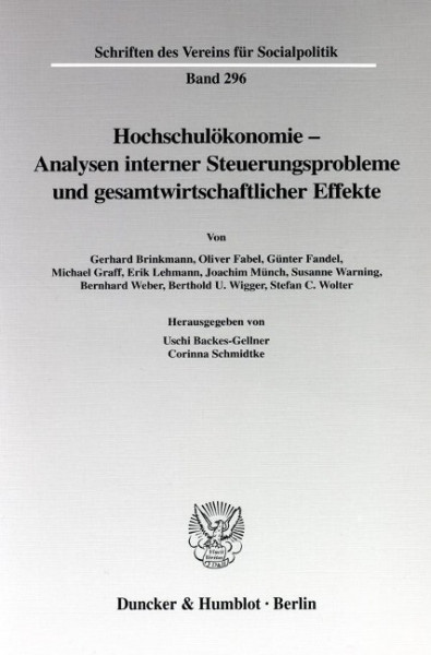 Hochschulökonomie - Analysen interner Steuerungsprobleme und gesamtwirtschaftlicher Effekte